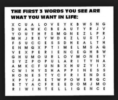 The first 3 words you see are what you want in life
