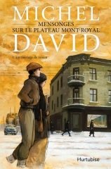 Mensonges sur le plateau Mont Royal